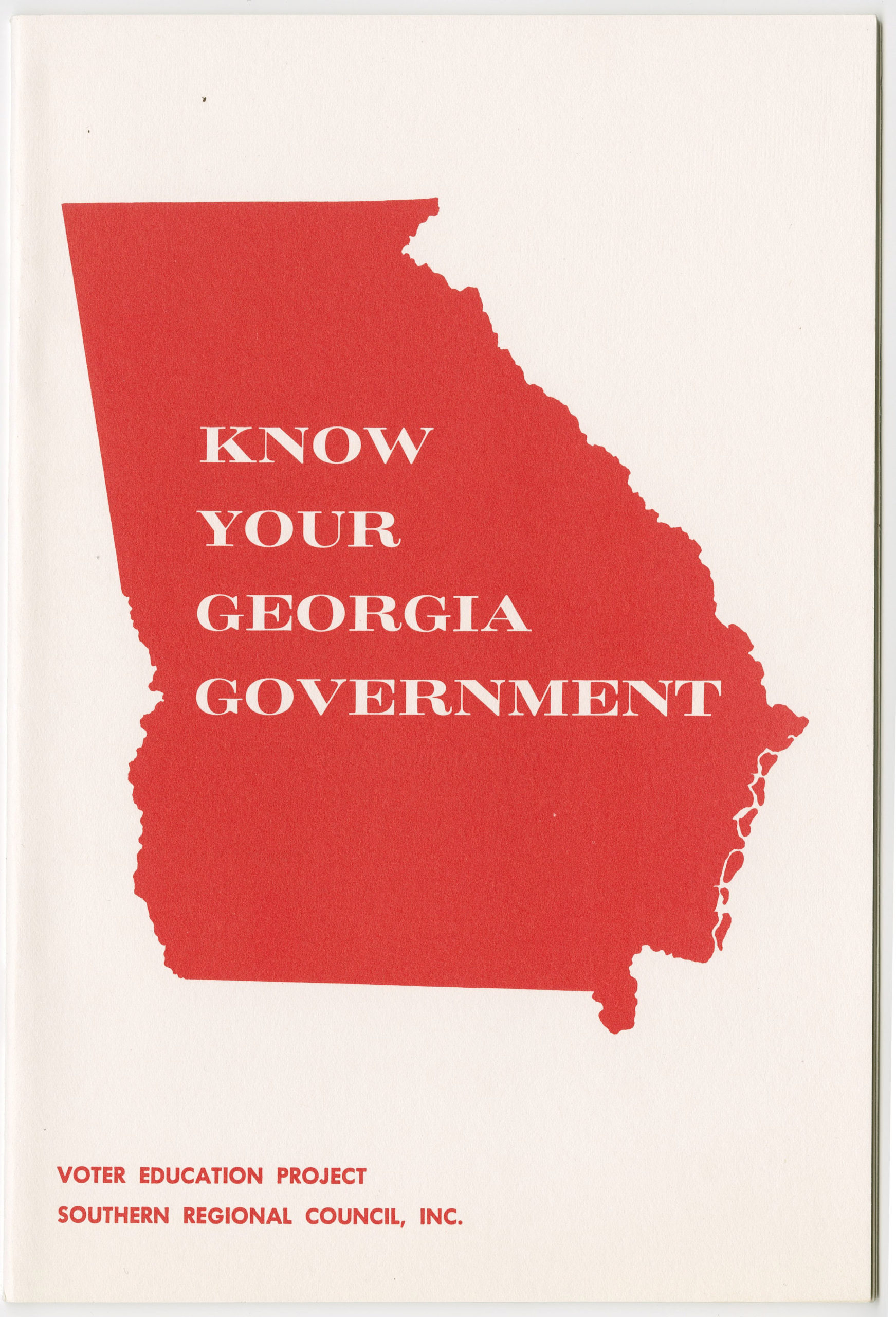 Know Your Georgia Government,Voter Education Project (Southern Regional Council),undated,John H. Wheeler collection